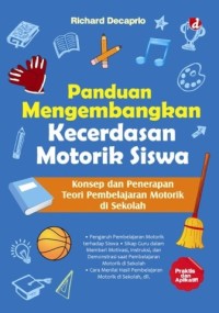 Image of Panduan mengembangkan kecerdasan motorik siswa