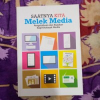 Image of Saatnya kita melek media : pengetahuan dan rujukan bagi khalayak media