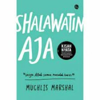 Image of Shalawatin Aja: Insyaallah semua masalah beres