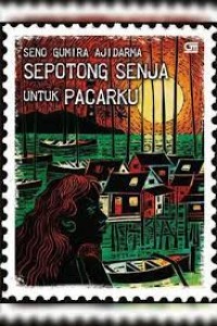 Image of Sepotong senja untuk pacarku