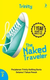 Image of The naked traveler : 1 year round-the-world-trip part 2