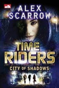 Image of Time Riders : Kota Hantu