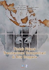 Image of Tindak pidana transnasional terorganisasi di Asia Tenggara