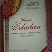 Image of Wanita teladan, istri-instri, putri-putri, dan sahabat wanita utama Rasulullah