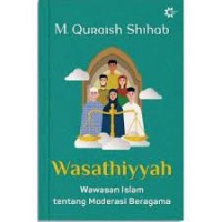 Image of Wasathiyyah : wawasan islam tentang moderasi beragama